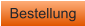 Bestellung